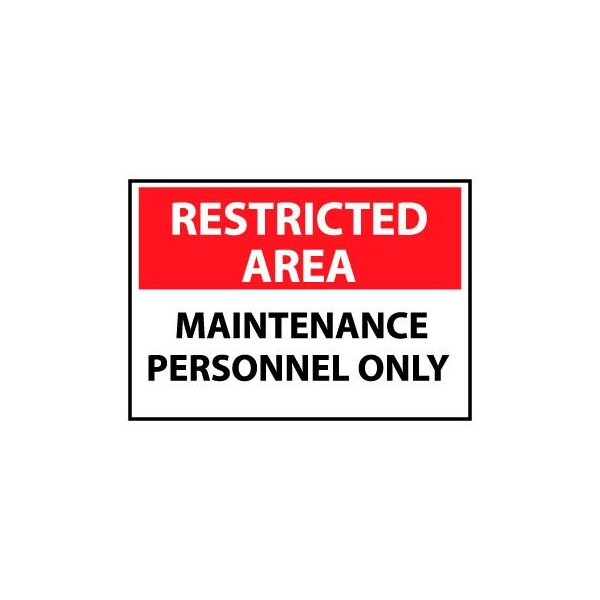 Restricted Area Aluminum - Maintenance Personnel Only
